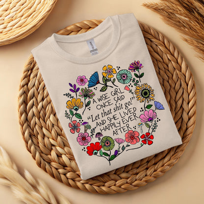 Floral Quote T-Shirt, Feminist Empowerment Tee, Positive Affirmation
