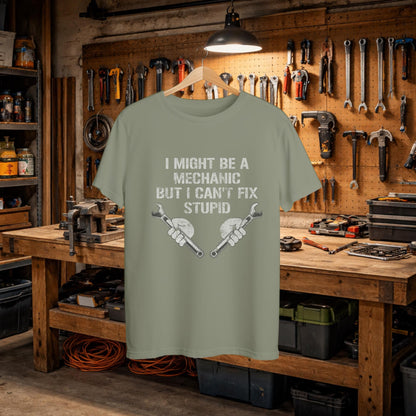 Funny Mechanic Shirt, I Can't Fix Stupid Garage Humor Tee