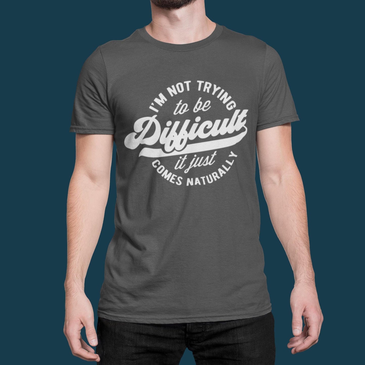 Sarcastic Slogan Tee – "Difficult" Graphic, Unisex Soft Cotton T-Shirt