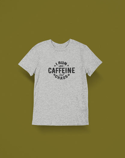 I Run on Caffeine and Chaos T-Shirt - Funny Unisex Cotton Tee - Coffee Lover Gift