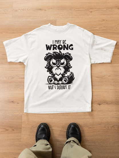 Grumpy Dog T-Shirt, Sarcastic Humor Quote Tee, Unisex Fit