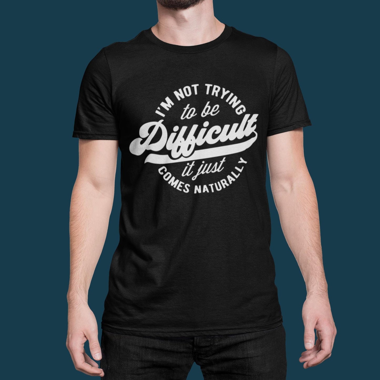 Sarcastic Slogan Tee – "Difficult" Graphic, Unisex Soft Cotton T-Shirt