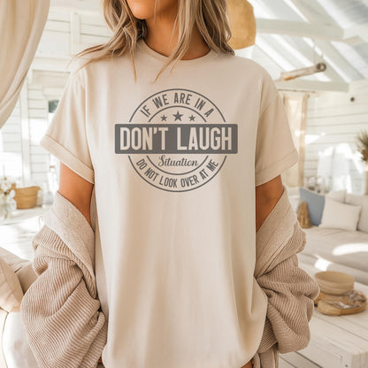 Sarcastic Humor T-Shirt, Inappropriate Laughers, Funny Coworker Gift